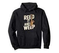 Reed It and Weep Funny Saxofón Juego de Palabras Musicales Sudadera con Capucha