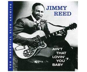 Reed, Jimmy - Ain't That Lovin' You Bab