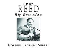 Reed, Jimmy - Big Boss Man