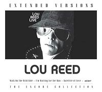 Reed, Lou - Extended Versions