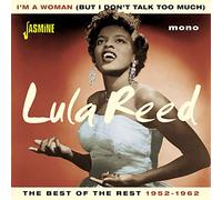 Reed,Lula - I'm a Woman (But I Don't Talk Too Much) The Best of the Rest