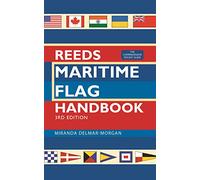 Reeds Maritime Flag Handbook 3rd edition: The Comprehensive Pocket Guide (Reeds Handbooks)