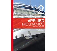 Reeds Vol 2: Applied Mechanics for Marine Engineers (Reeds Marine Engineering and Technology Series)