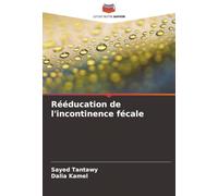Rééducation de l'incontinence fécale