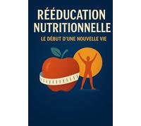 Rééducation nutritionnelle : Le début d’une nouvelle vie