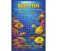 Reef Fish Word Search Puzzle Book: 55 Coral Reef-Themed Puzzles with Inspiring Quotes for Aquarium Hobbyists, Ocean Lovers, and Puzzle Fans-Perfect ... Underwater Fun (Aquatic Puzzle Series)