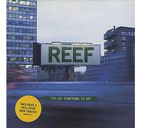 Reef - I Got Something to Say [CD 1]