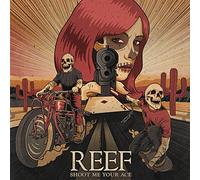 Reef - Shoot Me Your Ace [Vinilo]