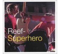 Reef - Super Hero