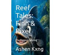 Reef Tales: Finn & Pixel: The Biggest Coloring Adventure