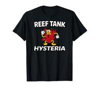 Reef Tank Hysteria Saltwater Aquarium Coral Keeper Camiseta