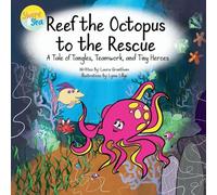 Reef the Octopus to the Rescue: 3 (The Stories of the Shore and Sea)