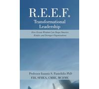 REEF - Transformational Leadership: How Ocean Wisdom Can Shape Smarter, Kinder, and Stronger Organisations