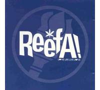 Reefa! - Love Life Live Love