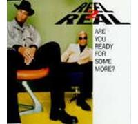 Reel 2 Real - are You Ready for Some More [Import]