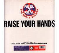 Reel 2 Real - Raise your hands (Erick 'More' Club, feat. Mad Stuntman) / Vinyl Maxi Single [Vinyl 12'']
