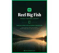 Reel Big Fish Fishing Diary: 100 Session Log Pages for UK Anglers