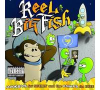 Reel Big Fish - Monkeys For Nothin And The Chimps For Free