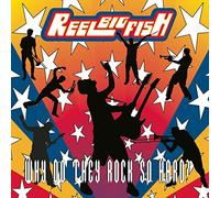 Reel Big Fish - Why Do They Rock So Hard?