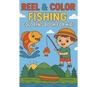 Reel & Color Fishing: Coloring Book For Kids