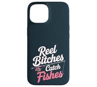 Reel Girls Catch Fishes - Divertidas reinas atrapan peces para mujer Carcasa para iPhone 15
