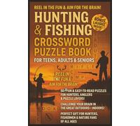 Reel In The Fun and Aim For The Brain Hunting and Fishing Crossword Puzzle Book: Easy to Read Brain Games for Teens, Adults & Seniors | About ... and Relaxation (Outdoor Adventure Book)