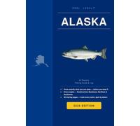 Reel Legal Alaska 2026: Complete ADF&G Fishing Regulations, Species Guide, Trip Log & Personal Records - Freshwater, Coastal & Saltwater (Reel Legal Fishing Guides)