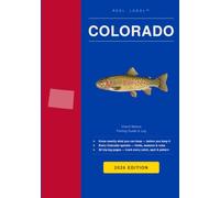 Reel Legal Colorado 2026: Complete CPW Fishing Regulations, Species Guide, Trip Log & Personal Records - Freshwater & Mountain Waters (Reel Legal Fishing Guides)