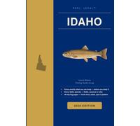 Reel Legal Idaho 2026: Complete IDFG Fishing Regulations, Species Guide, Trip Log & Personal Records - Freshwater & Mountain Waters (Reel Legal Fishing Guides)