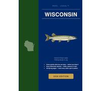 Reel Legal Wisconsin 2026: Complete DNR Fishing Regulations, Species Guide, Trip Log & Personal Records - Inland Waters & the Great Lakes (Reel Legal Fishing Guides)