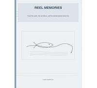 Reel Memories: Fishing Logbook and Adventure Journal for Anglers