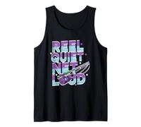 Reel Quiet, Net Loud Camiseta sin Mangas