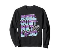 Reel Quiet, Net Loud Sudadera