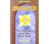 Reencarnacion: La Continuidad de la Vida y de la Forma (ESPIRITUALES)