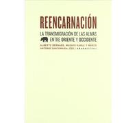 Reencarnación: La transmigración de las almas entre Oriente y Occidente (LECTURAS DE HISTORIA)