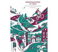 Réenchantons le vélo: Pour une mobilité libre et joyeuse (Champs d'action)