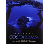 Reencontrar la Costa Brava: 1 (General)