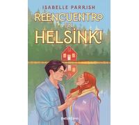 Reencuentro en Helsinki (Matchstories Romántica Contemporánea)