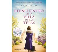 Reencuentro en la villa de las telas (La villa de las telas 6) (Best Seller | Ficción)