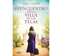 Reencuentro en la villa de las telas (La villa de las telas 6) (Éxitos)