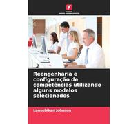Reengenharia e configuração de competências utilizando alguns modelos selecionados