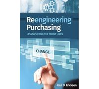 Reengineering Purchasing: Lessons from the Front Lines