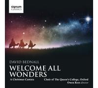 Rees - Bednall: Welcome All Wonders - a Christmas Cantata