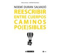 Reescribir Entre Cuerpos Caminos Po(e)sibles (ebook)