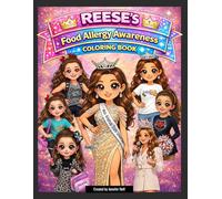 Reese’s Food Allergy Awareness Coloring Book (Reese’s Food Allergy Series)