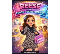 Reese & the Power of Being Prepared (Reese’s Food Allergy Series)