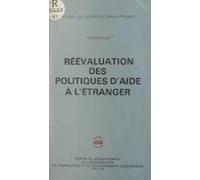 Réévaluation Des Politiques Daide À Létranger (ebook)