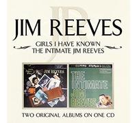 Reeves, Jim - Girls I Have Known/ The Intimate Jim Reeves