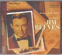 Reeves, Jim - Welcome To My World "The Best Of"