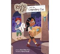Reeya Rai and the Legendary Cup (Reeya Rai: Adventurous Inventor)